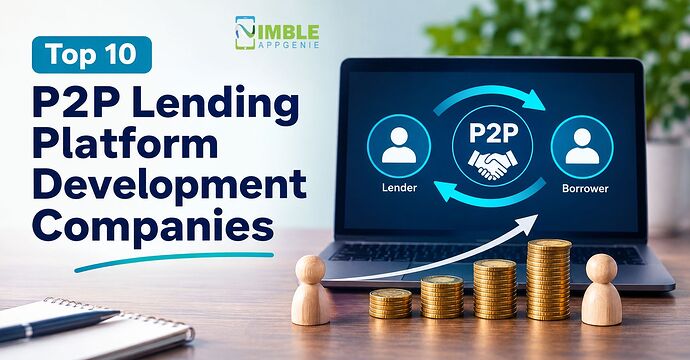 Top 10 P2P Lending Platform Development Companies